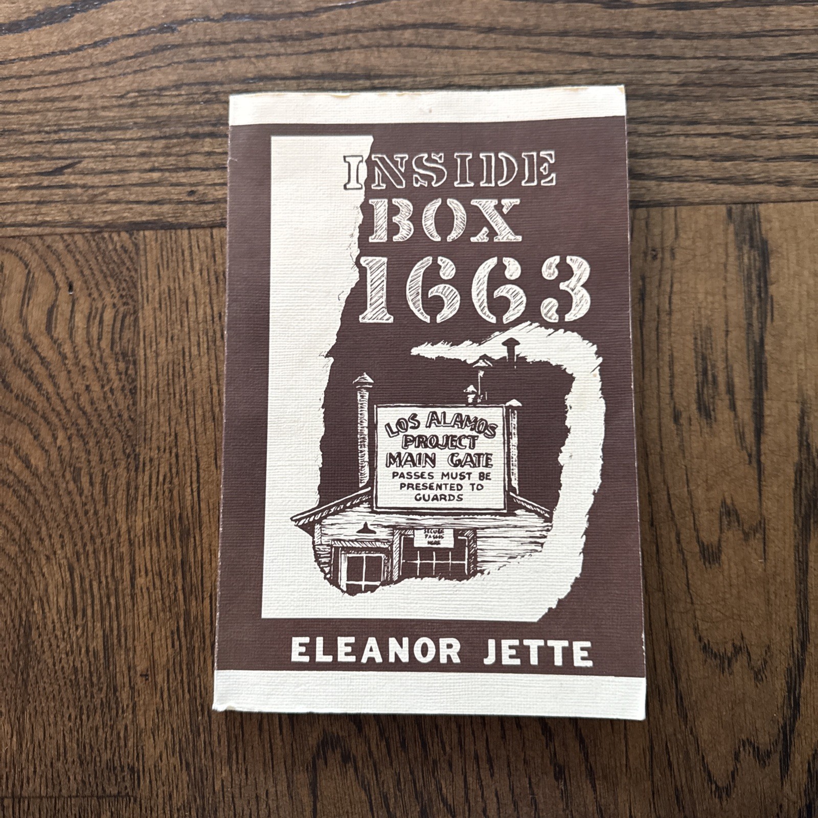 Inside Box 1663 by Eleanor Jette 1977 1st Edition Los Alamos Project PB