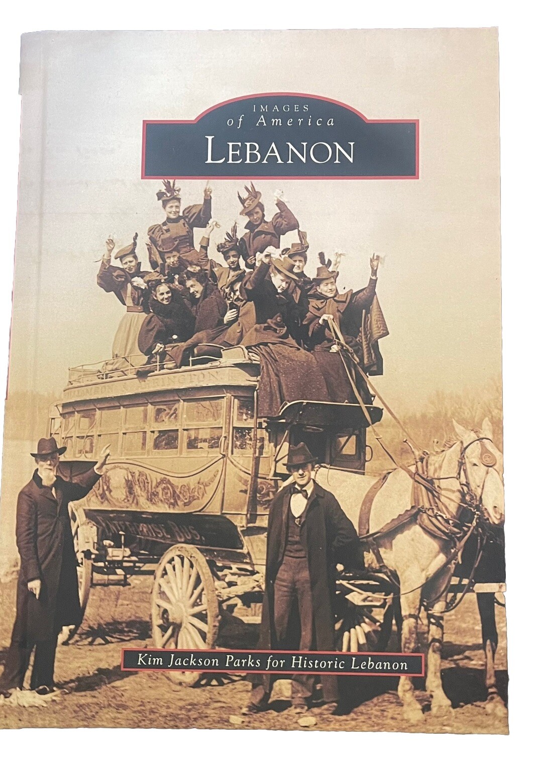 Images Of America Ser; Lebanon, Kim Jackson Parks; Regional History; Tennessee