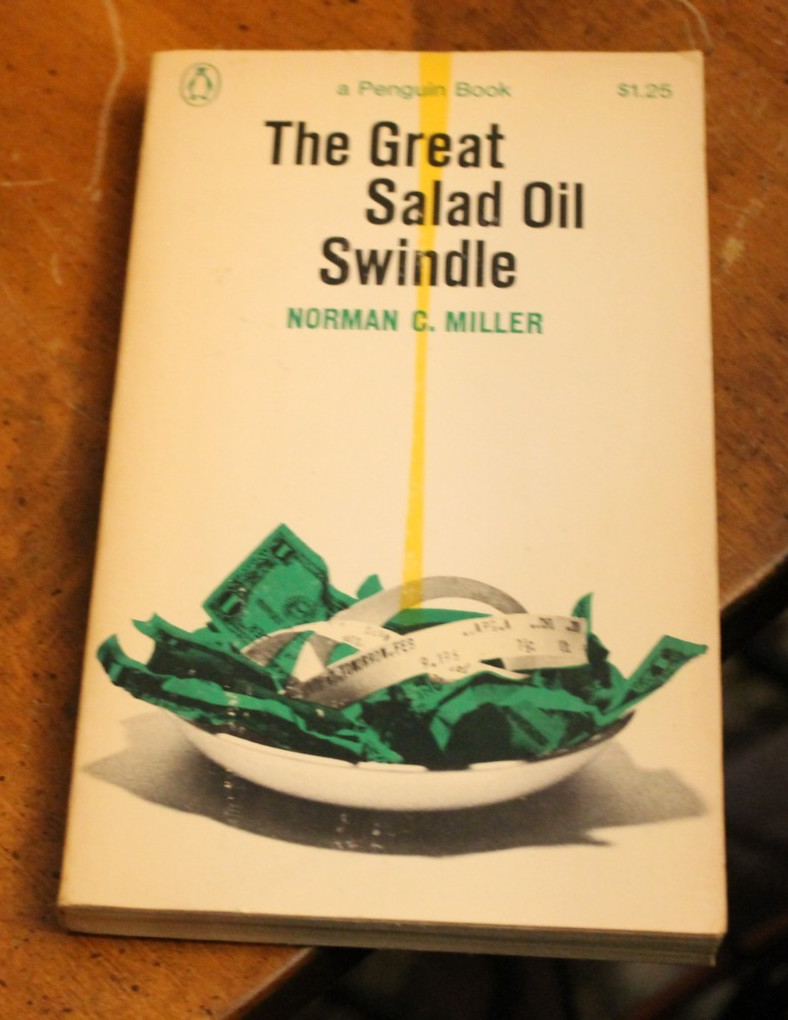 The Great Salad Oil Swindle ~ Norman C. Miller ~ 1966 Penguin PB #2659