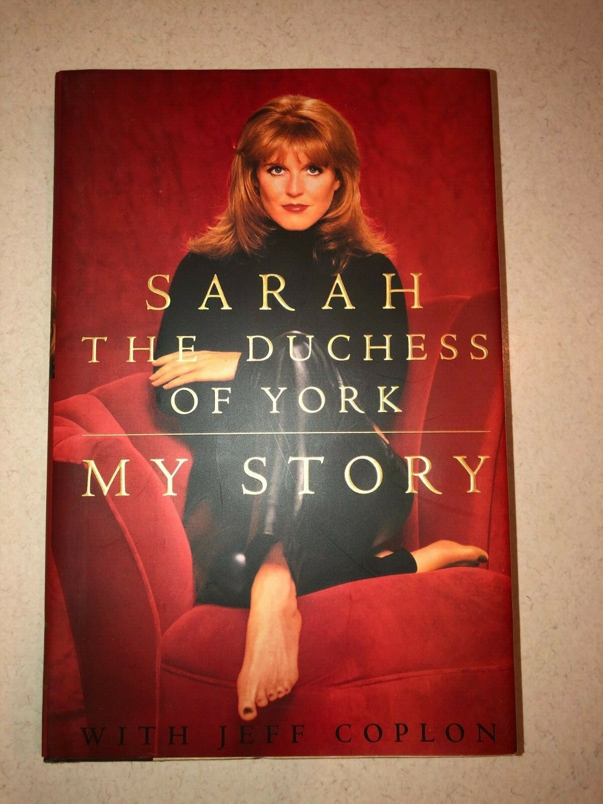 Sarah the Dutchess of York My Story Hard Cover 1996 Simon and Schuster