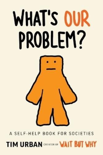Tim Urban What’s Our Problem? (Paperback) (UK IMPORT)