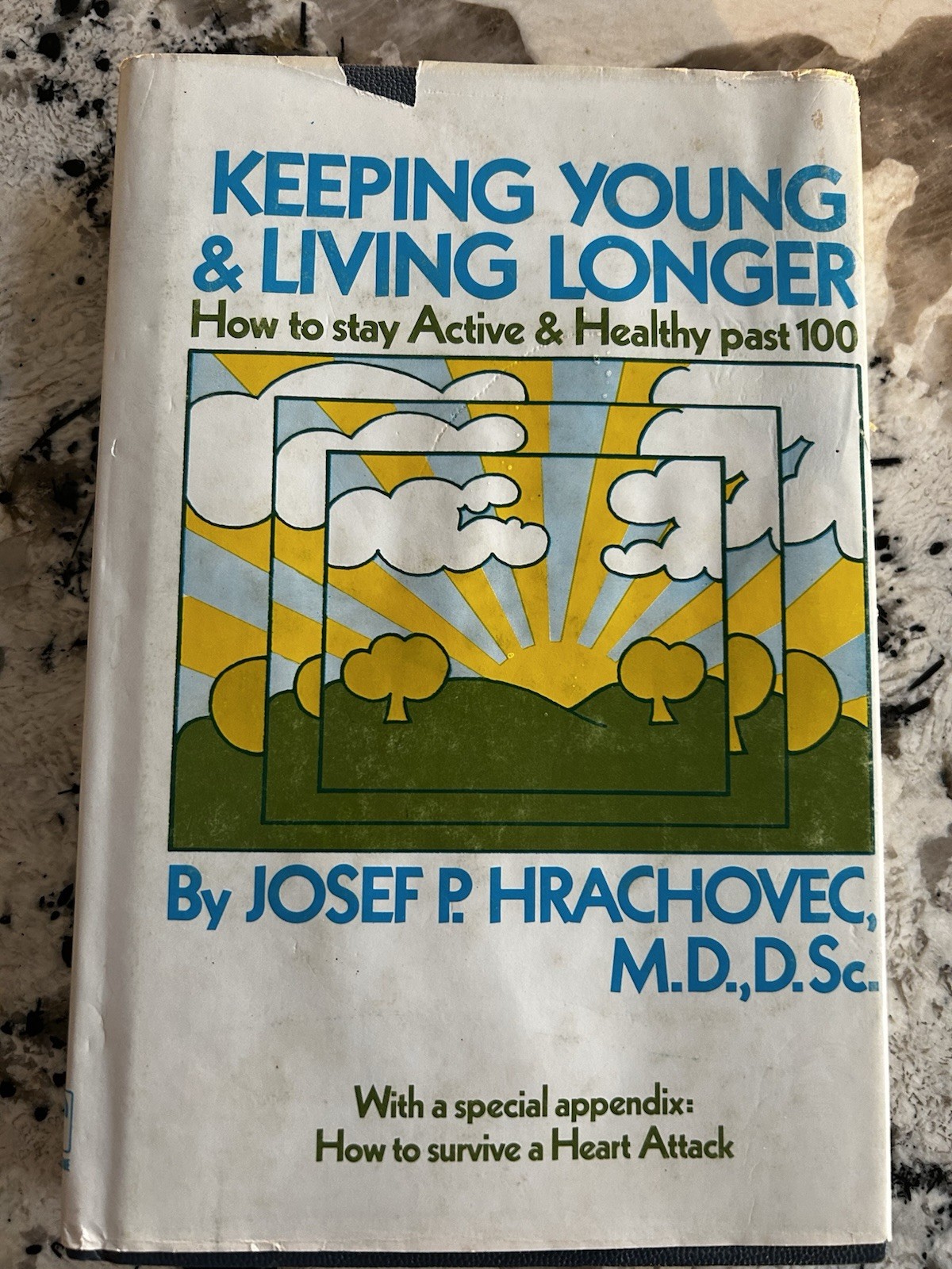 Keeping Young And Living Longer by Josef P. Hrachovec hardcover