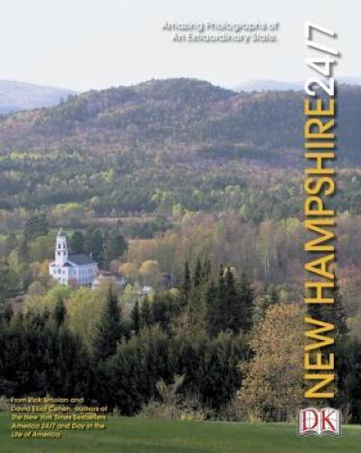New Hampshire 247 (America 247 State Books) – Hardcover By DK – VERY GOOD