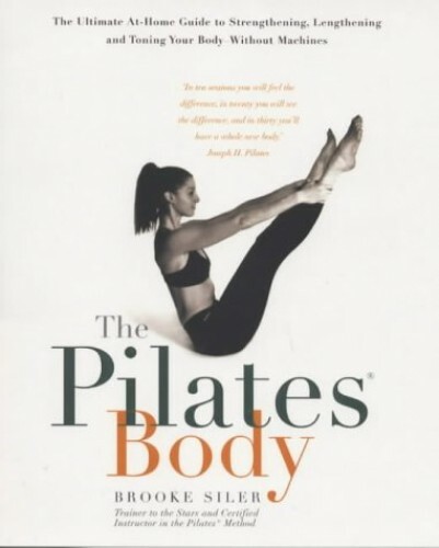 The Pilates Body by Siler, Brooke Paperback Book The Fast Free Shipping
