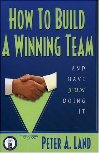 How to Build a Winning Team an – VERY GOOD
