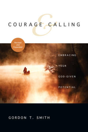 Courage and Calling: Embracing Your God-Given Potential – Paperback – VERY GOOD