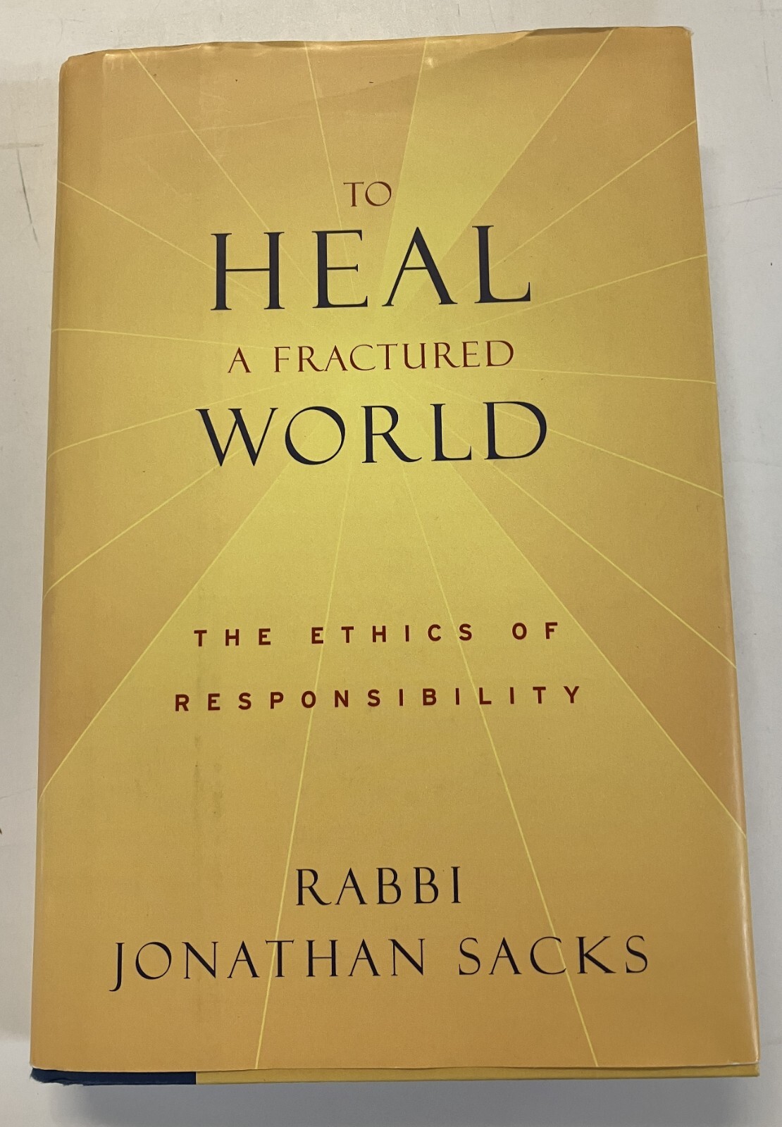 To Heal a Fractured World: The Ethics of Responsibility by Sacks, Jonathan HC