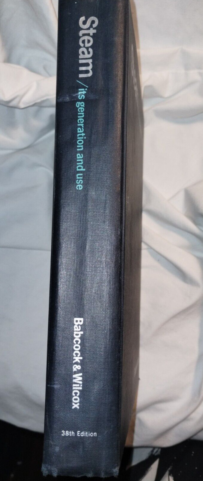 Steam – Its Generation and Use – Babcock & Wilcox – 38th Edition, 1972