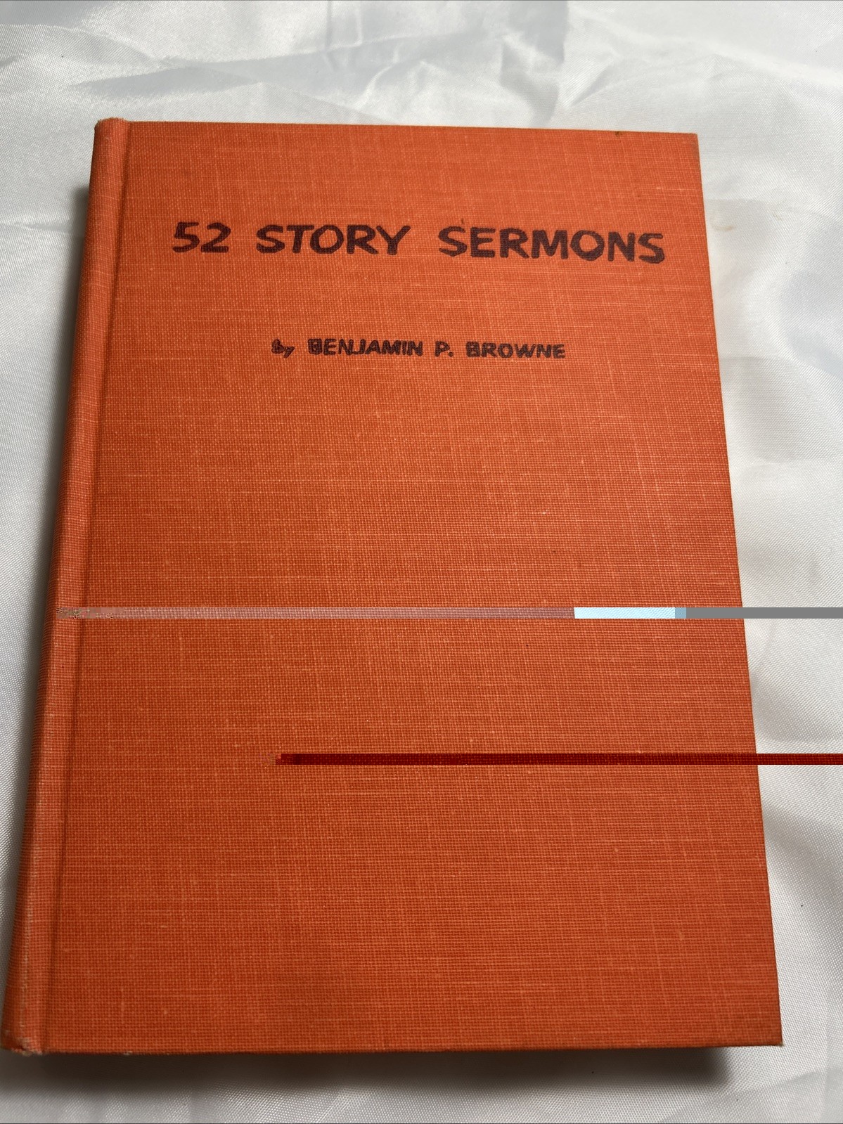 52 Story Sermons, Benjamin P Browne, Judson Press, 1963 2nd printing hardcover