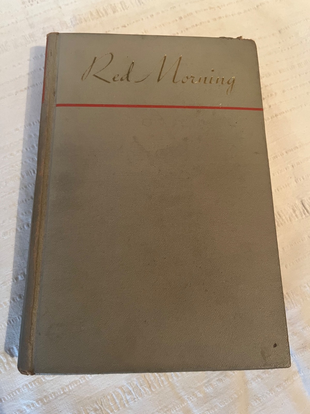 RED MORNING by RUBY FRAZIER FREY 1946 G. P. Putnam’s Sons, HC Vintage Book