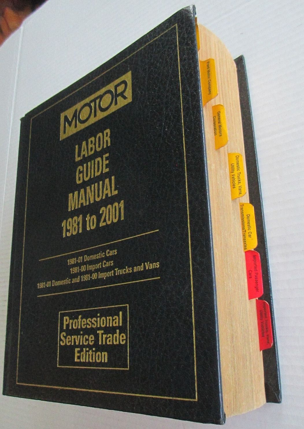 Motor Labor Guide Manual 1981-2001 Professional Service Trade Edition C74