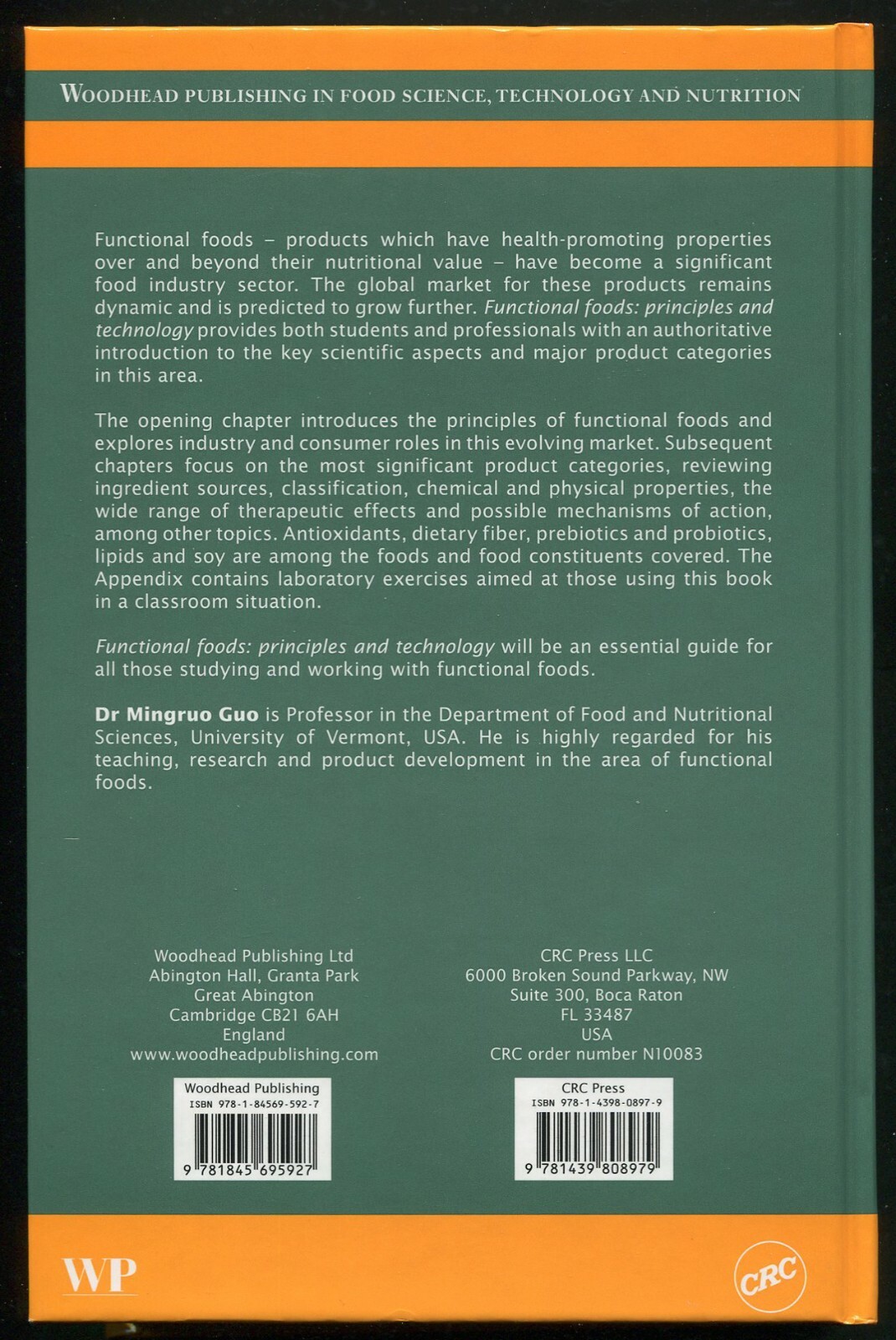 Functional Foods: Principles and Technology (CRC Press, 2009) by Mingruo Guo