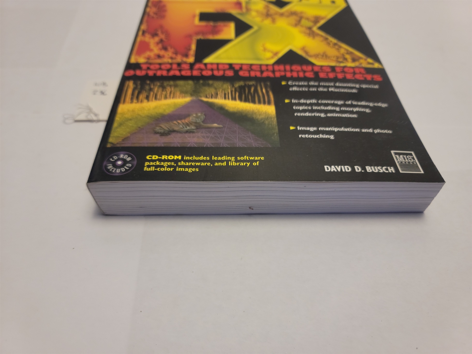 Macintosh FX : Tools and Techniques For Graphics, David Busch w/ CD