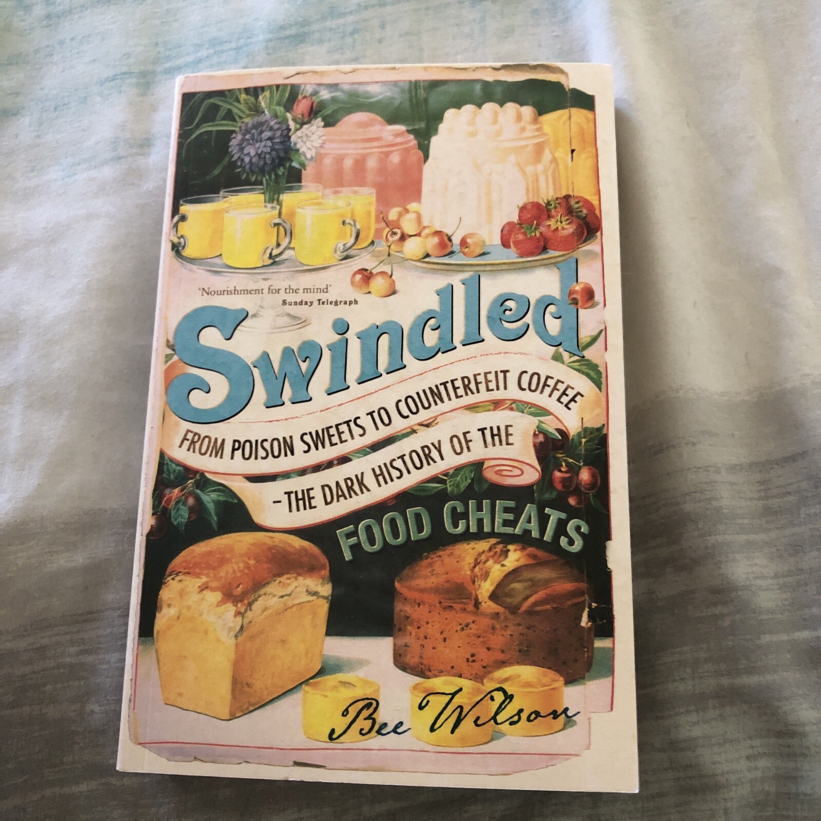 Swindled: From Poison Sweets to Counterfeit Coffee