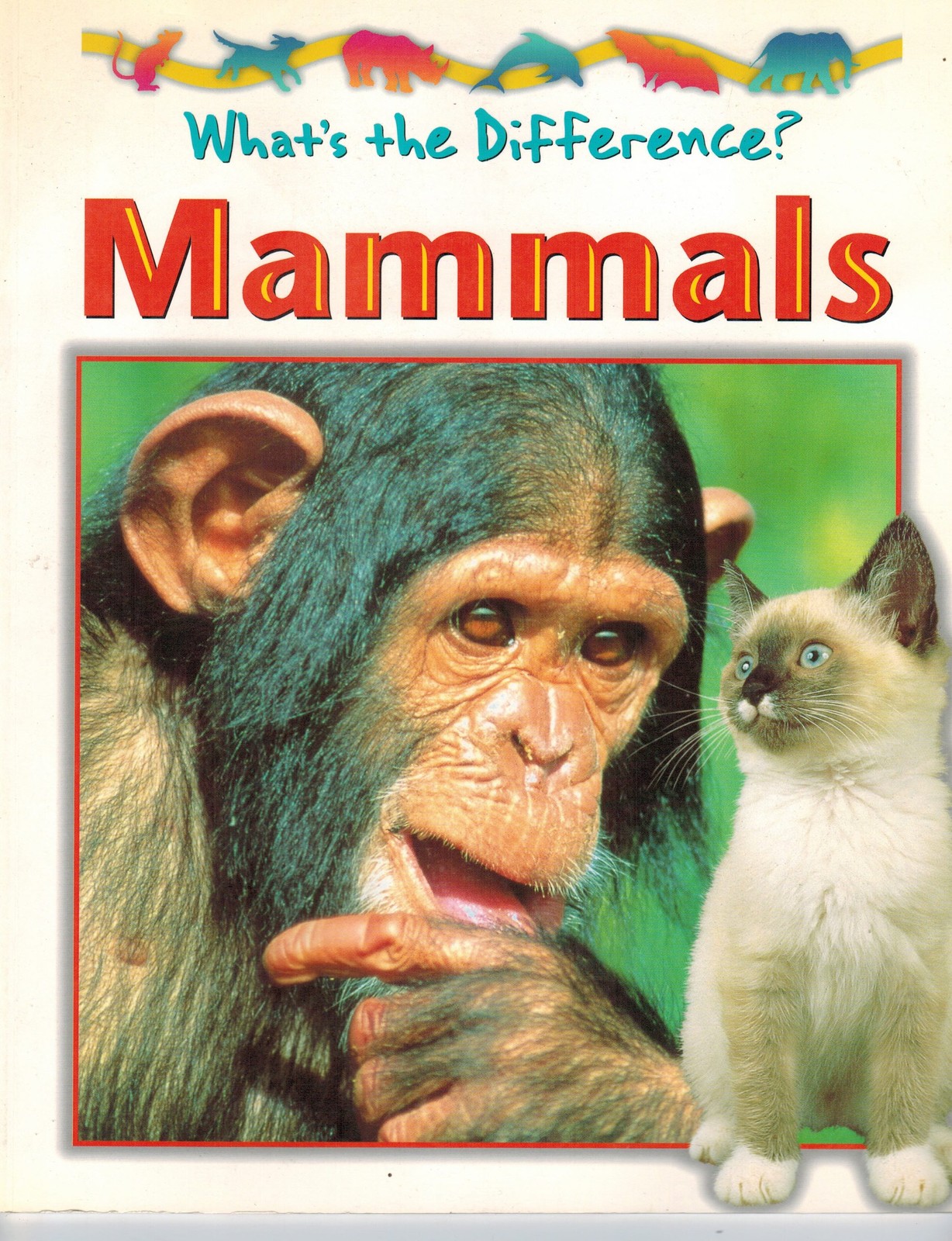 Mammals (What’s the Difference Series)