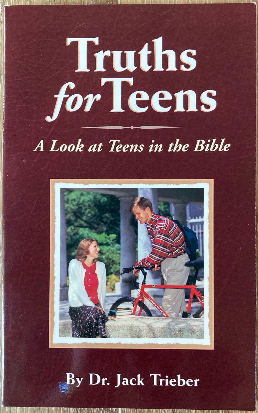 Truths for Teens Jack Trieber 1996 Trade Paperback 129 Pages