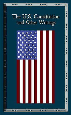 The US Constitution and Other Writings Leather Bound Edition Brand New