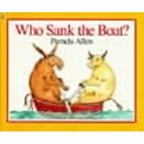 Who Sank the Boat? by Pamela Allen: Used