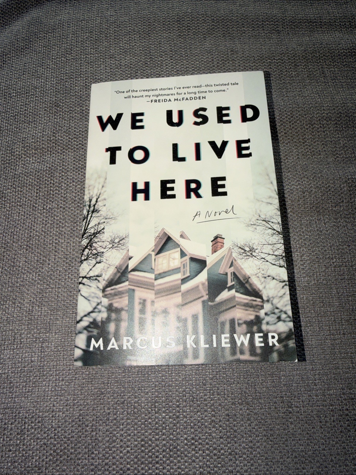 We Used to Live Here: A Novel, Kliewer, Marcus, Excellent Book