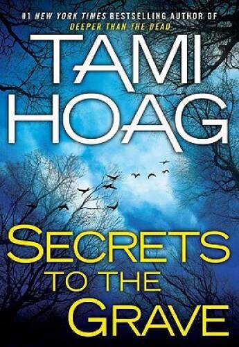 Secrets to the Grave – Hardcover By Hoag, Tami – GOOD