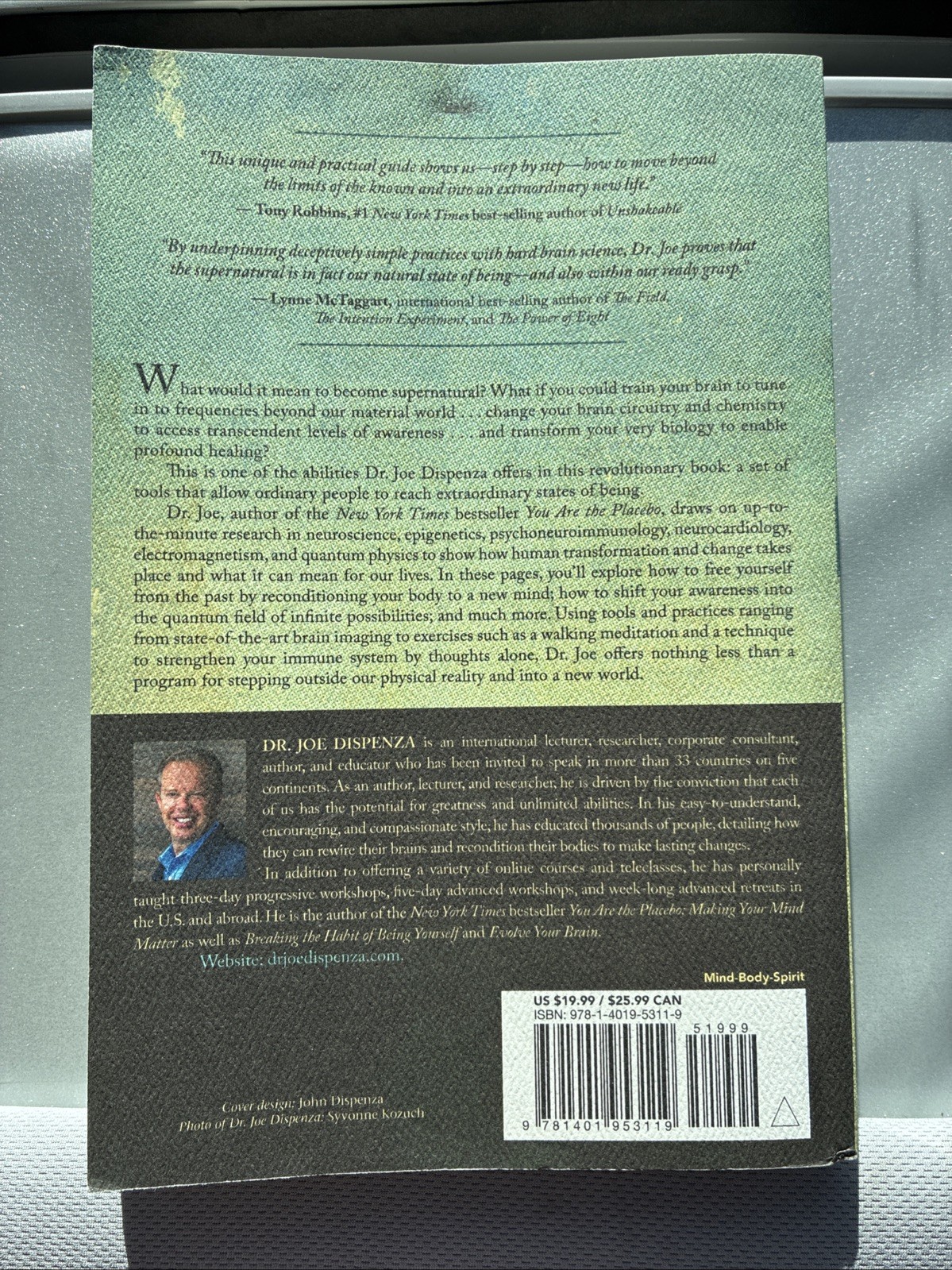 Becoming Supernatural : How Common People Are Doing the Uncommon by Joe Dispenza