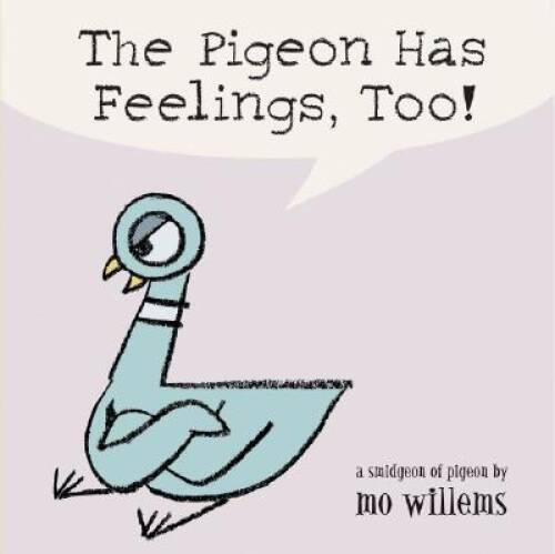 The Pigeon Has Feelings, Too! – Board book By Willems, Mo – VERY GOOD