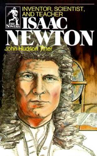 Isaac Newton: Inventor, Scientist, and Teacher (Sower Series) – VERY GOOD