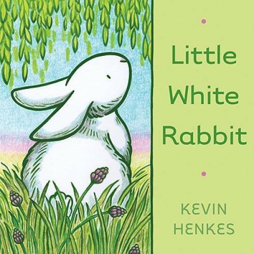 Little White Rabbit – Hardcover By Henkes, Kevin – GOOD