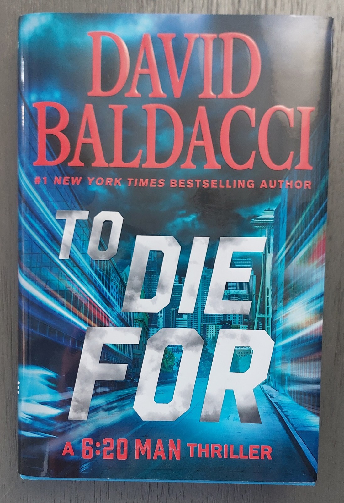 “To Die For” (6:20 Man series) David Baldacci HC/DJ Excellent First Edition!