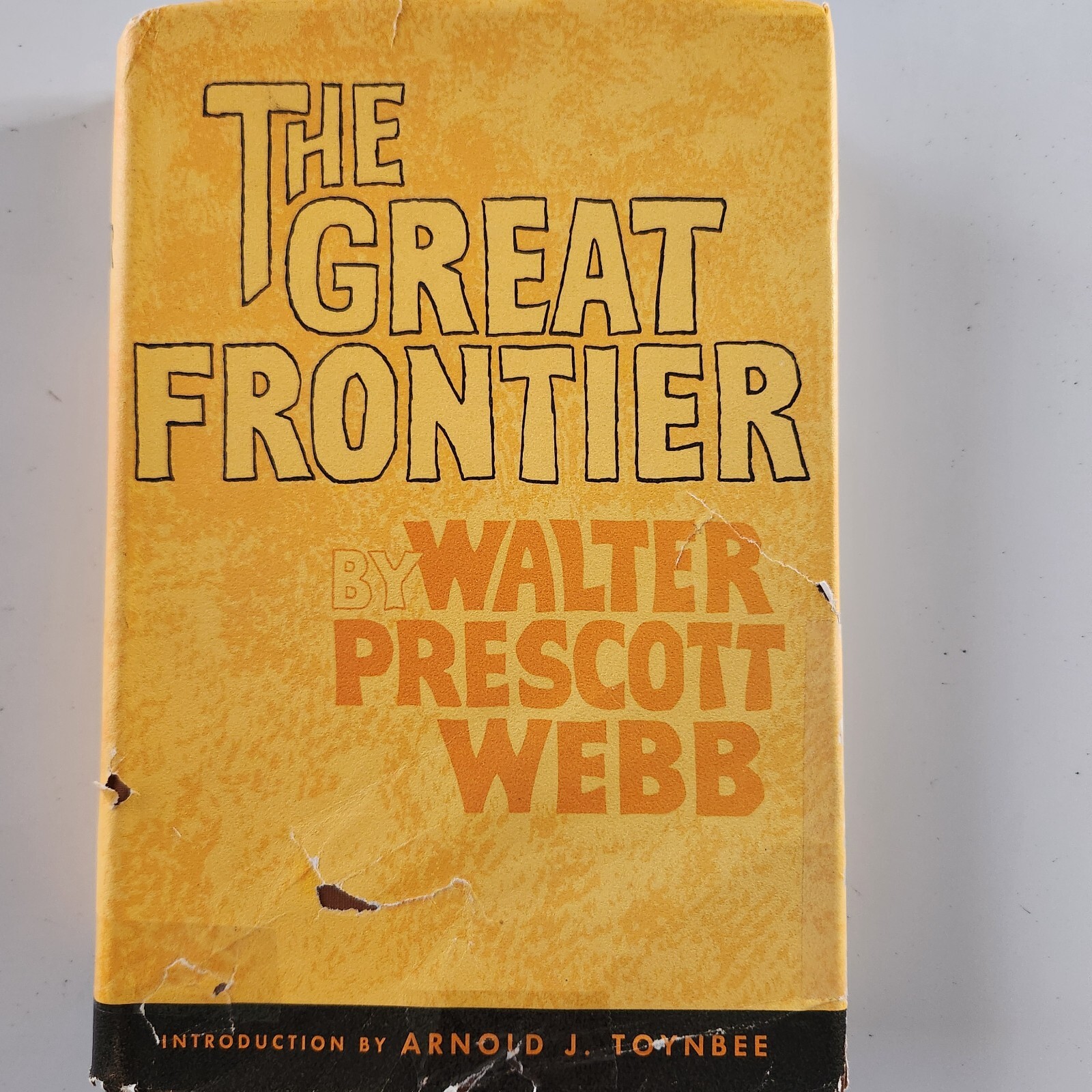 THE GREAT FRONTIER By Walter Prescott Webb Western History Hardcover Good