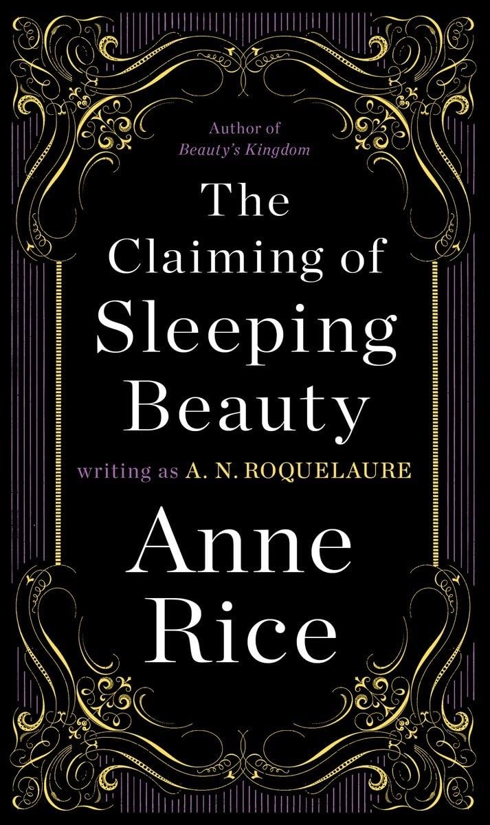 The Claiming of Sleeping Beauty: A Novel – paperback Anne Rice|A. N. Roquela…