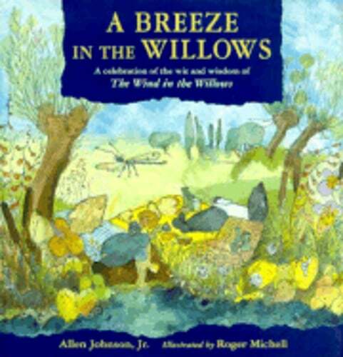 A Breeze in the Willows by Jr. Johnson, Allen: Used
