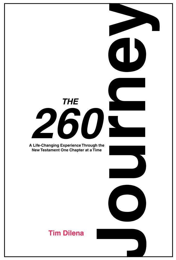 The 260 Journey: A Life-Changing Experience Through The New Testament One Ch…