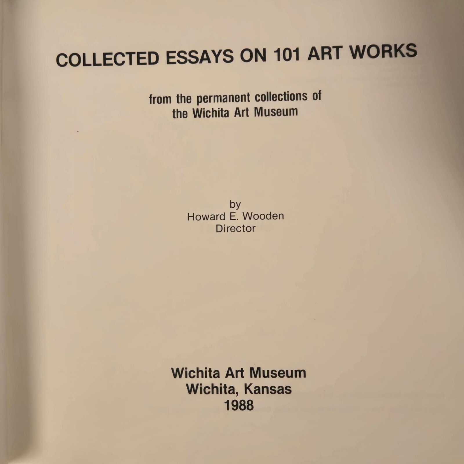 Collected Essays On 101 Art Works 1988 Wichita Art Museum Vintage