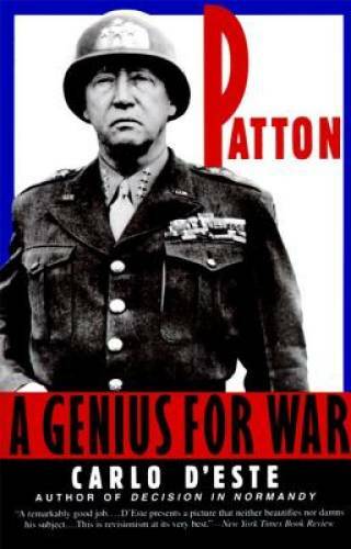 Patton: Genius for War, A – Paperback By D’Este, Carlo – GOOD