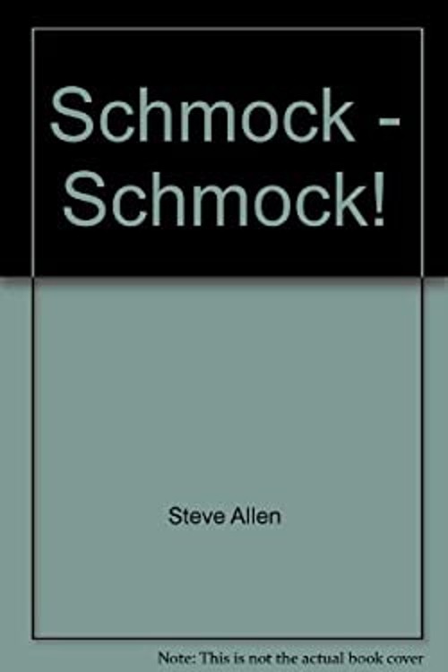 Schmock-Schmock! Hardcover Steve Allen