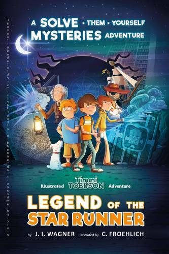 Legend of the Star Runner: A Timmi Tobbson Adventure (Solve-Them-Yourself – GOOD
