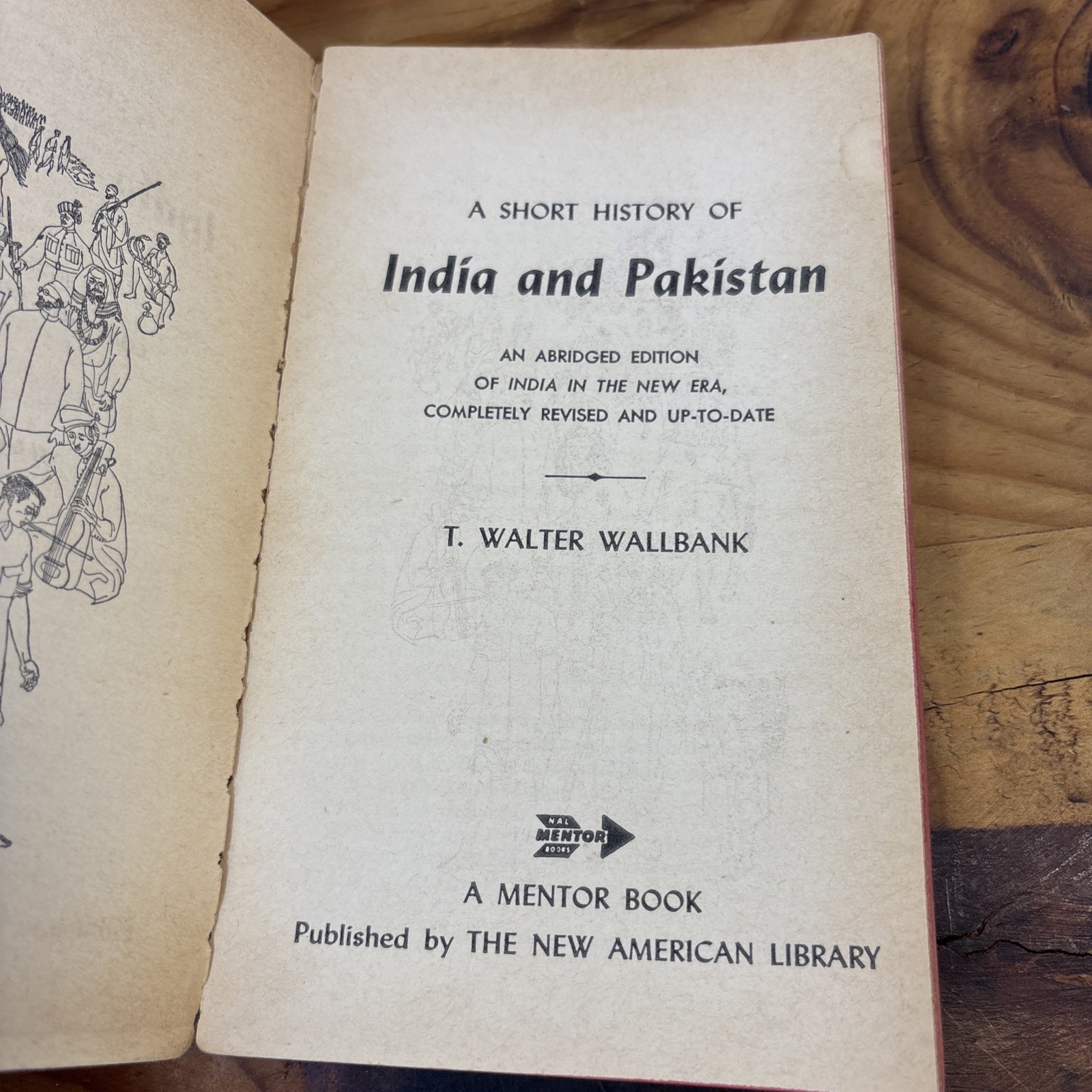 A SHORT HISTORY OF INDIA AND PAKISTAN T. Walter Wallbank 1958 Mentor paperback