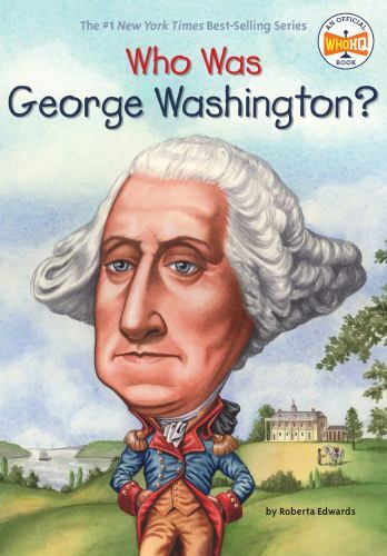 Who Was? Ser.: Who Was George Washington? by Who HQ and Roberta Edwards…
