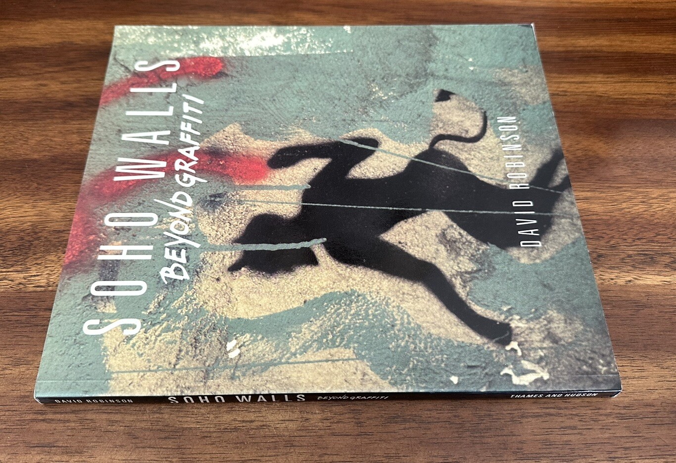 Soho Walls : Beyond Graffiti by David Robinson (1990, TPB)
