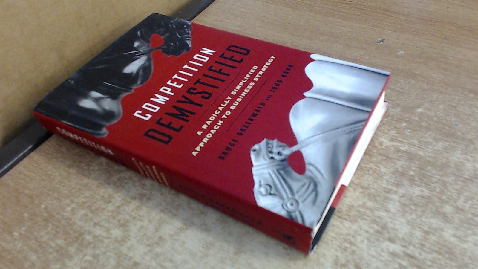 Competition Demystified: A Radically Simplified Approach to Business Strateg…
