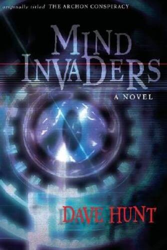 Mind Invaders – Paperback By Hunt, Dave – VERY GOOD