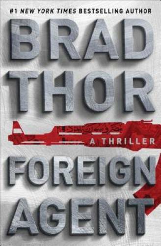 Foreign Agent: A Thriller (The Scot Harvath Series) – Hardcover – GOOD