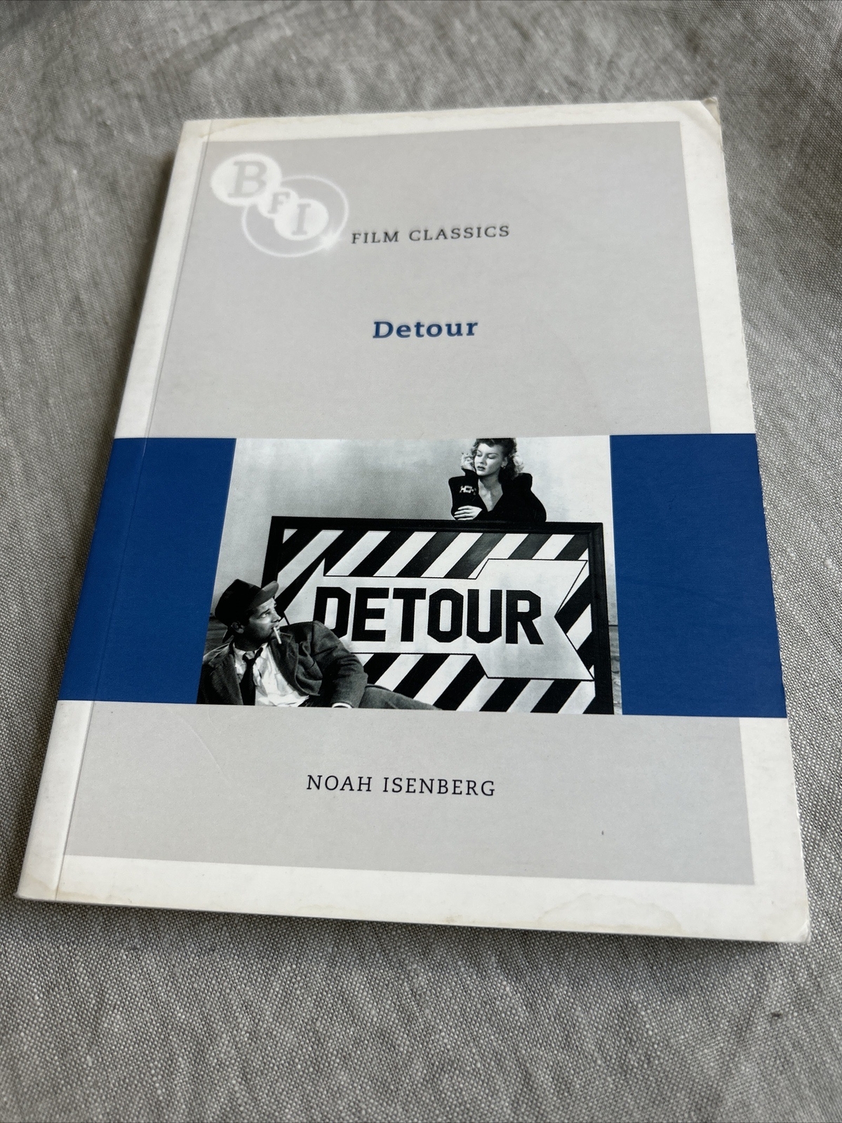 BFI Film Classics Ser.: Detour by Noah Isenberg (2008, Trade Paperback)