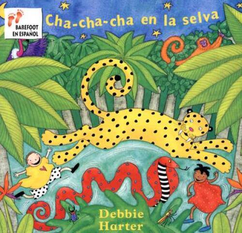 Cha-cha-cha En La Selva (Spanish Edition) – Paperback By Debbie Harter – GOOD