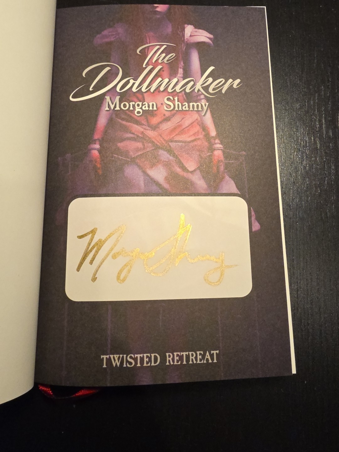 Twisted Retreat Signed Special Editon The Dollmaker by Morgan Shamy