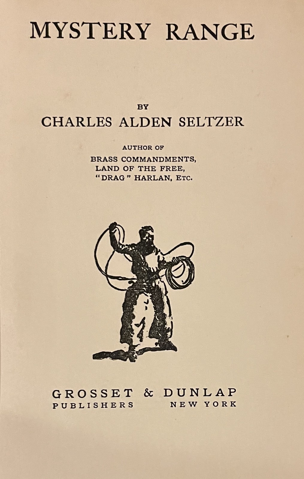 MYSTERY RANGE-Western Novel-CHARLES ALDEN SELTZER-Very Good Grosset & Dunlap HC!