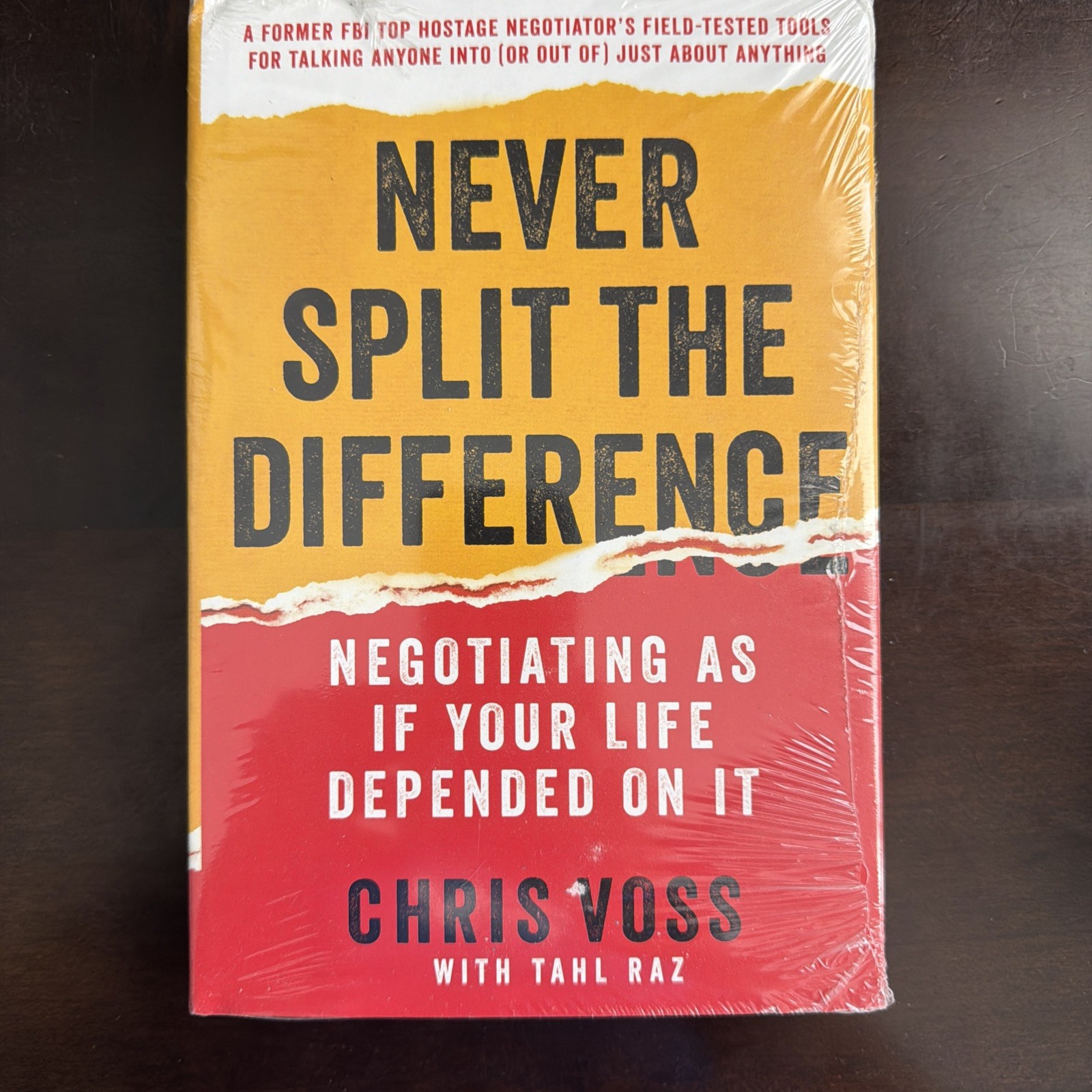 Never Split the Difference: Negotiating As If Your Life Depends On It