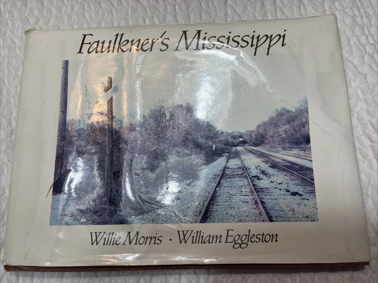 FAULKNER’S MISSISSIPPI By Willie Morris & William Eggleston – Hardcover