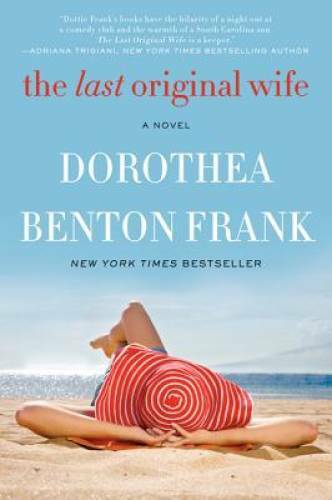 The Last Original Wife: A Novel – Paperback By Frank, Dorothea Benton – GOOD